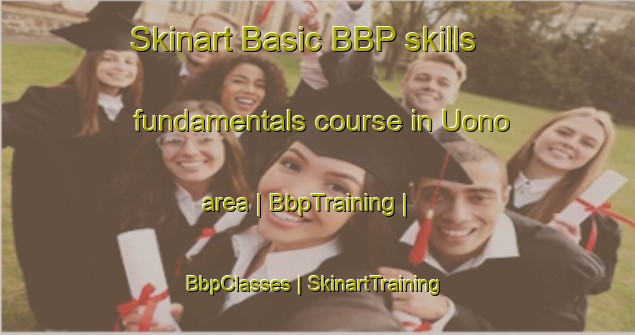 Skinart Basic BBP skills fundamentals course in Uono area | BbpTraining | BbpClasses | SkinartTraining-Japan